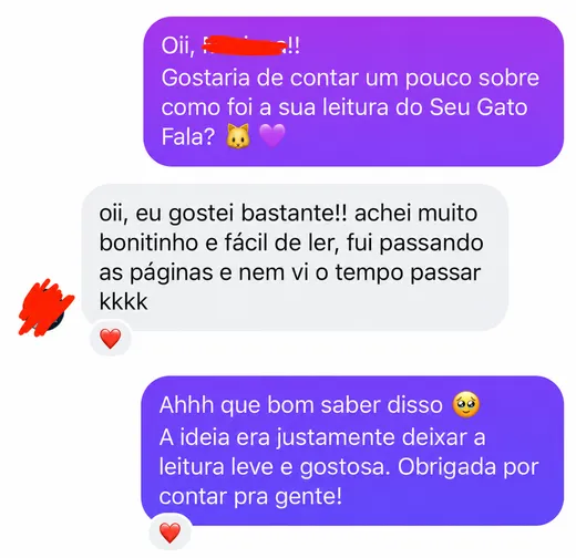 Mensagem de cliente: gostei bastante, achei muito bonitinho e fácil de ler, fui passando as páginas e nem vi o tempo passar